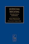 Judicial Recusal: Principles, Process and Problems