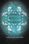Rethinking the Masters of Comparative Law