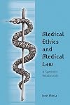Medical Ethics and Medical Law: A Symbiotic Relationship