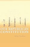 Our republican constitution