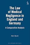 The Law of Medical Negligence in England and Germany: A Comparative Analysis
