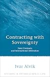 Contracting with Sovereignty: State Contracts and International Arbitration (Studies in International Law)