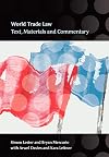 World Trade Law: Text, Materials and Commentary