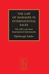 The Law of Damages in the International Sale of Goods: The Cisg and Other International Instruments
