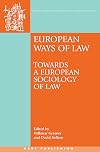 European ways of law towards a european sociology of law