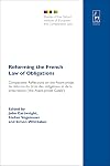 Reforming the French Law of Obligations: Comparative Reflections on the Avant-Projet De Reforme Du Droit Des Obligations Et De La Prescription, ('the Avant-projet ... Institute of European and Comparative Law)