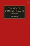 The Law of Confidentiality: A Restatement