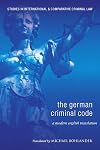 The German Criminal Code: A Modern English Translation (Studies in International and Comparative Criminal Law)