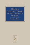 Foreign Currency Claims in the Conflict of Laws (Studies in Private International Law)