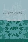 Changing Contours of Domestic Life, Family and Law: Caring and Sharing (Onati International Series in Law and Society)