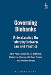 Governing Biobanks: Understanding the Interplay between Law and Practice