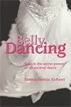 Belly Dancing: The Art of Becoming a Woman