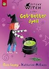 Titchy-Witch and the Get-better Spell