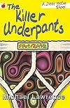 The Killer Underpants