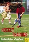 Field Hockey Training: For Young Players (Hockey)
