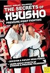 The Secrets Kyusho - Pressure Point Fighting