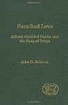 Paradisal Love: Johann Gottfried Herder and the Song of Songs (JSOT Supplement)