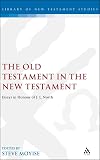 The Old Testament in the New Testament : essays in honour of J.L. North