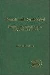 Zemah and Zerubbabel: Messianic Expectations in the Early Postexilic Period (The Library of Hebrew Bible/Old Testament Studies, 304)