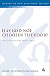 Has God Not Chosen the Poor?: The Social Setting of the Epistle of James (The Library of New Testament Studies)
