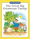 The Great Big Enormous Turnip: A Traditional Story with Simple Text and Large Type. for Ages 5 and Up (Award Young Readers series)