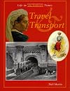 Travel and Transport (Life in Victorian Times)