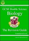 GCSE Double Science: Biology: The Revision Guide - Foundation