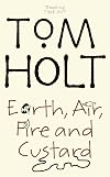 Earth, Air, Fire and Custard