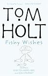 Fishy Wishes: Contains Wish You Were Here and Djinn Rummy