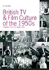 British TV and Film Culture in the 1950s: Coming to a TV Near You