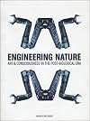 Engineering Nature: Art and Consciousness in the Post-Biological Era