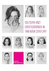 Culture and contestation in the new century