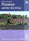 Drive Around Provence & the Cote d'Azur: Your guide to great drives (Drive Around - Thomas Cook)