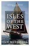 Isle of the West: A Hebridean Voyage