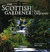 The Scottish Gardener: Being Observations Made in a Journey Through the Whole of Scotland from 1998 to 2004: Chiefly Relating to the Scottish
