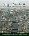 Glasgow from the Air: 75 Years of Aerial Photography