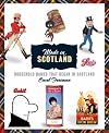 Made in Scotland: Household Names that Began in Scotland