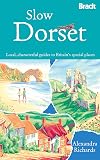 Bradt Slow Travel : Dorset : 2012 : 1st edition