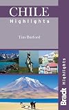 Chile Highlights (Bradt Highlights)