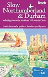 Bradt Slow Travel : Northumberland & Durham : 2012 : 1st edition