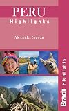 Peru Highlights (Bradt Travel Guide Peru Highlights)