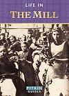 Life in the Mill