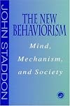 New Behaviorism: Mind, Mechanism and Society