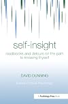 Self-Insight: Roadblocks and Detours on the Path to Knowing Thyself (Essays in Social Psychology)
