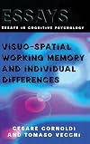 Visuo-spatial Working Memory and Individual Differences (Essays in Cognitive Psychology)