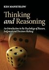 Thinking and Reasoning: An Introduction to the Psychology of Reason, Judgment and Decision Making