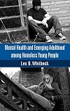 Mental health and emerging adulthood among homeless young people
