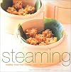 Steaming: Healthy Food from China, Japan and South East Asia