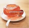 Preserves: Jams, Pickles, and Liqueurs