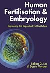 Human Fertilisation and Embryology: Regulating the Reproductive Revolution